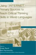 Using Internet Primary Sources To Teach Critical Thinking Skills In World Languages