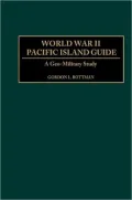 World War II Pacific Island Guide: A Geo-Military Study