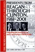 Presidents from Reagan through Clinton, 1981-2001: Debating the Issues in Pro and Con Primary Documents