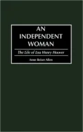 An Independent Woman: The Life of Lou Henry Hoover, Vol. 188