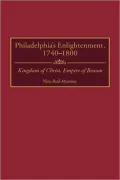 Philadelphia's Enlightenment, 1740-1800, Vol. 81