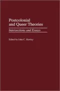 Postcolonial And Queer Theories, Vol. 101