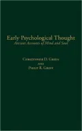 Early Psychological Thought: Ancient Accounts of Mind and Soul
