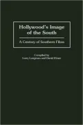 Hollywood's Image Of The South, Vol. 25