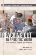 Reaching Out to Religious Youth: A Guide to Services, Programs, and Collections