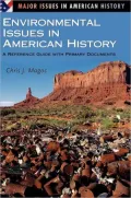 Environmental Issues in American History: A Reference Guide with Primary Documents (Major Issues in American History Series)