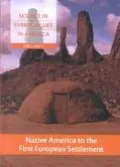 Science in Everyday Life in America: Native America to the European Settlement Volume I