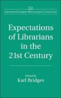 Expectations of Librarians in the 21st Century