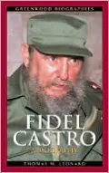 Fidel Castro: A Biography (Greenwood Biographies)