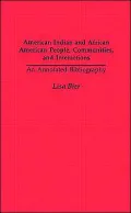 Black Indians: A Bibliography of Materials on Relationships Between American Indians and African Americans