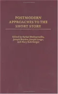 Postmodern Approaches to the Short Story