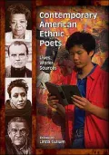 Contemporary American Ethnic Poets: Lives, Works, Sources