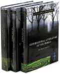 Supernatural Literature of the World [Three Volumes]: An Encyclopedia