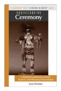 Understanding Ceremony : A Student Casebook to Issues, Sources and Historical Documents