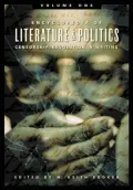 Encyclopedia of Literature and Politics: Censorship, Revolution, and Writing A-Z