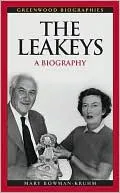 Leakeys: A Biography (Greenwood Biographies Series)