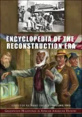 Encyclopedia of the Reconstruction Era: Greenwood Milestones in African American History