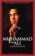 Muhammad Ali: A Biography (Greenwood Biographies Series)