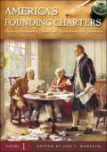 America's Founding Charters: Primary Documents of Colonial and Revolutionary Era Governance