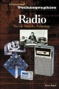 Radio: The Life Story of a Technology (Greenwood Technographies Series)
