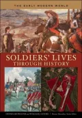 Soldiers' Lives Through History: The Early Modern World