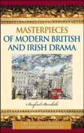 Masterpieces of Modern British and Irish Drama (Greenwood Introduces Literary Masterpieces Series)