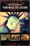 Encyclopedia of Punk Music and Culture