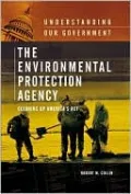 Environmental Protection Agency: Cleaning up America's Act (Understanding Our Government Series)