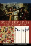 Soldiers' Lives through History: The Middle Ages