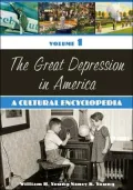 Great Depression in America: A Cultural Encyclopedia