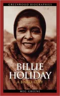 Billie Holiday: A Biography (Greenwood Biographies Series)