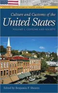 Culture and Customs of the United States (Culture and Customs of North America Series)