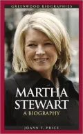 Martha Stewart: A Biography