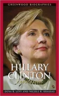Hillary Clinton: A Biography [Greenwood Biographies Series]