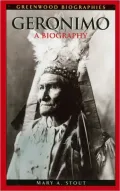 Geronimo: A Biography