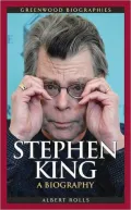 Stephen King: A Biography (Greenwood Biographies Series)