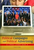 Political Campaigns and Political Advertising: A Media Literacy Guide