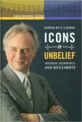Icons of Unbelief: Atheists, Agnostics, and Secularists
