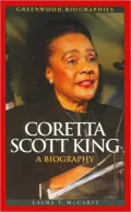 Coretta Scott King (Greenwood Biographies Series)