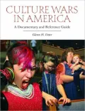 Culture Wars in America: A Documentary and Reference Guide