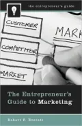 The Entrepreneur's Guide to Marketing (The Entrepreneur's Guide Series)