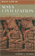 Daily Life in Maya Civilization