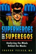 Superheroes and Superegos: Analyzing the Minds Behind the Masks