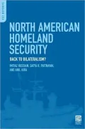 North American Homeland Security: Back to Bilateralism?