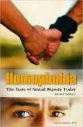 Homophobia: The State of Sexual Bigotry Today