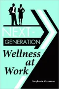 Next-Generation Wellness at Work