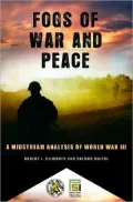 Fogs of War and Peace: A Midstream Analysis of World War III