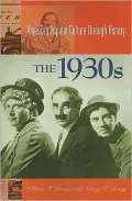 The 1930s (American Popular Culture Through History)