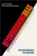 Beyond Burning Bras: Feminist Activism for Everyone