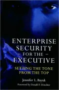 Enterprise Security for the Executive: Setting the Tone from the Top
